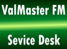 Service Desk - ����� ����������� ValMaster� FM