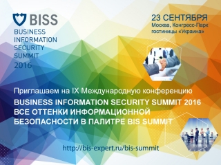 IX   Business Information Security Summit 2016